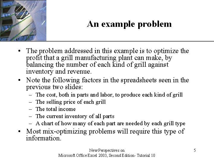 An example problem XP • The problem addressed in this example is to optimize