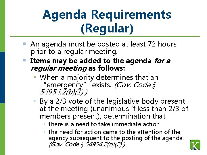 Agenda Requirements (Regular) § An agenda must be posted at least 72 hours prior Agenda Requirements (Regular) § An agenda must be posted at least 72 hours prior