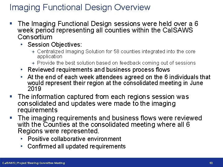 Imaging Functional Design Overview § The Imaging Functional Design sessions were held over a Imaging Functional Design Overview § The Imaging Functional Design sessions were held over a