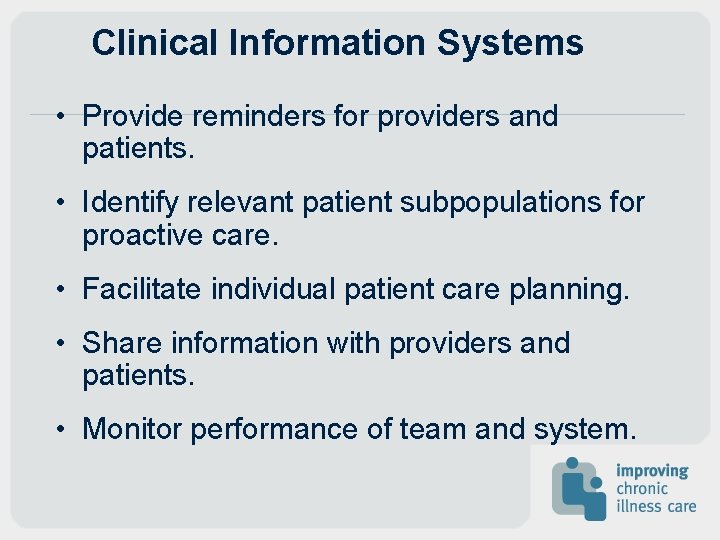 Clinical Information Systems • Provide reminders for providers and patients. • Identify relevant patient Clinical Information Systems • Provide reminders for providers and patients. • Identify relevant patient