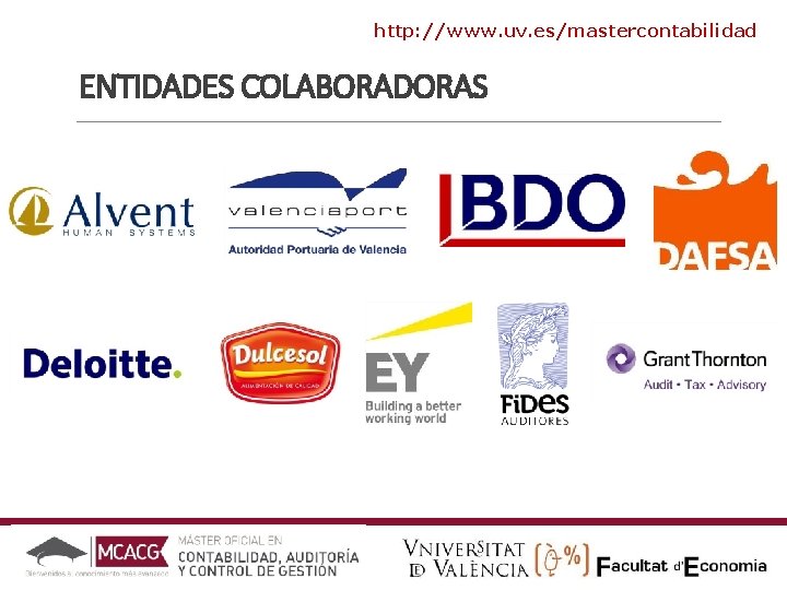 http: //www. uv. es/mastercontabilidad ENTIDADES COLABORADORAS 