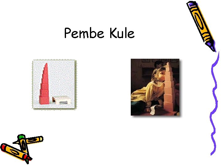 Pembe Kule 