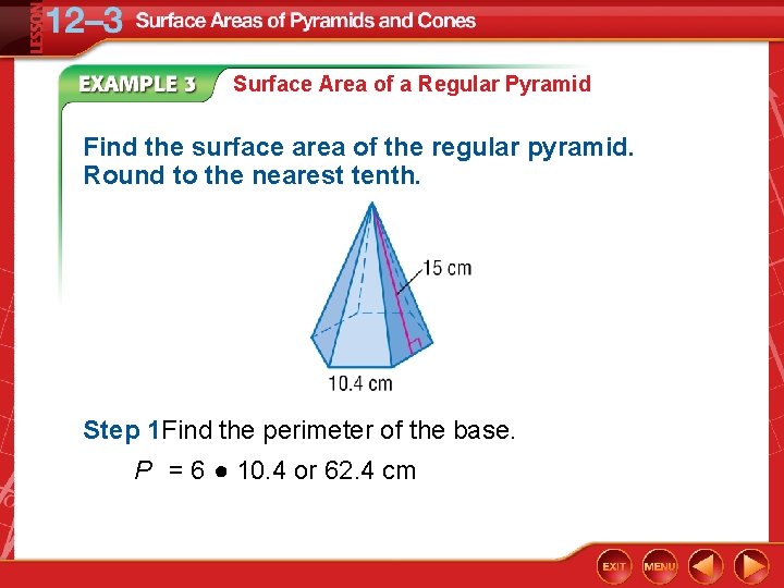 Surface Area of a Regular Pyramid Find the surface area of the regular pyramid.