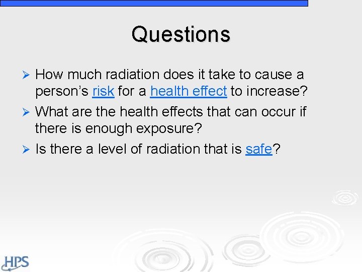 Questions How much radiation does it take to cause a person’s risk for a Questions How much radiation does it take to cause a person’s risk for a