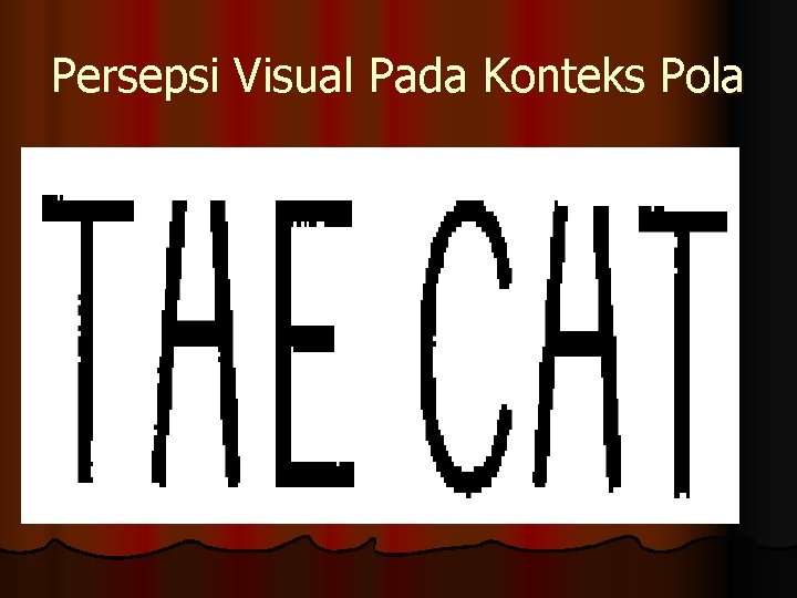 Persepsi Visual Pada Konteks Pola 