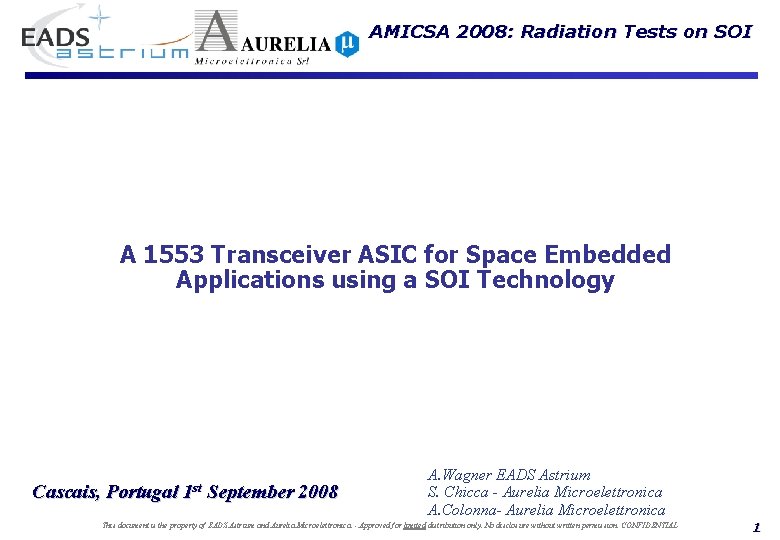 AMICSA 2008: Radiation Tests on SOI A 1553 Transceiver ASIC for Space Embedded Applications