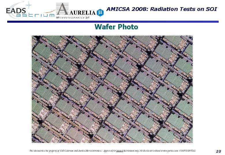 AMICSA 2008: Radiation Tests on SOI Wafer Photo This document is the property of