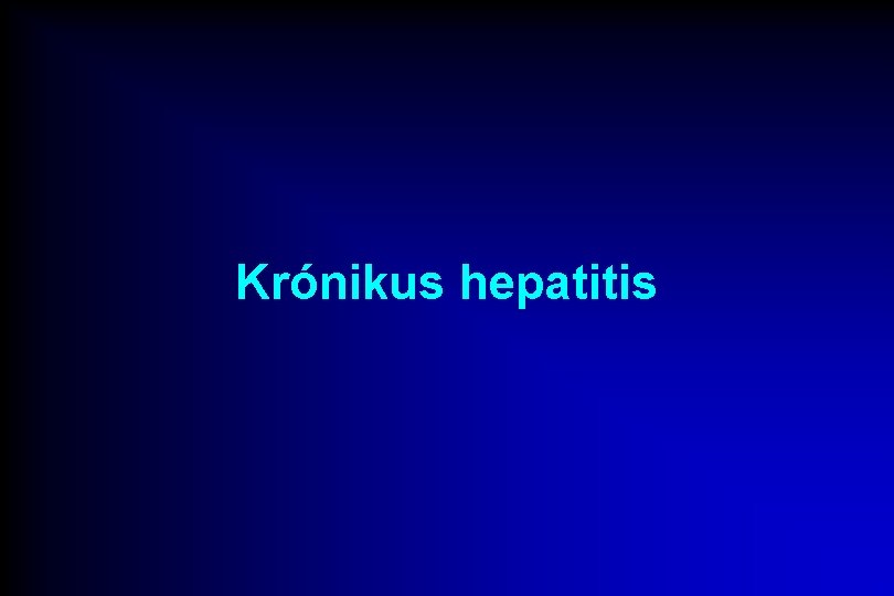 Krónikus hepatitis 