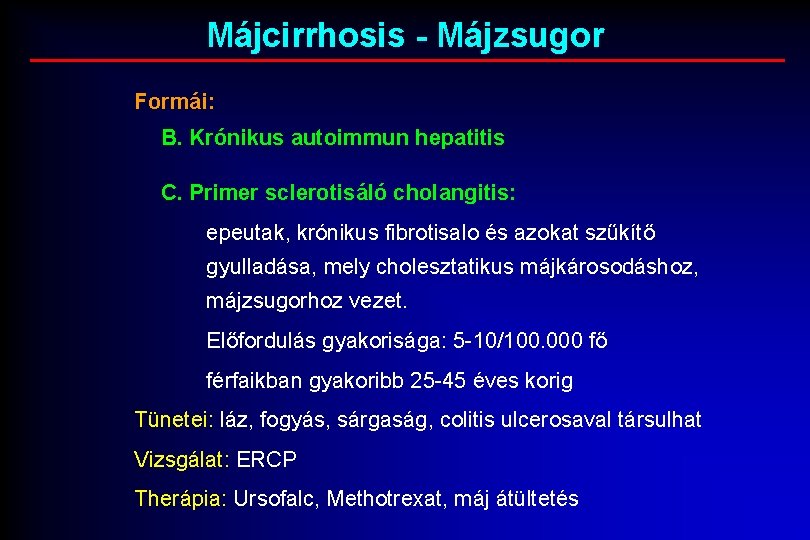cirrhosis fogyás tünetei)