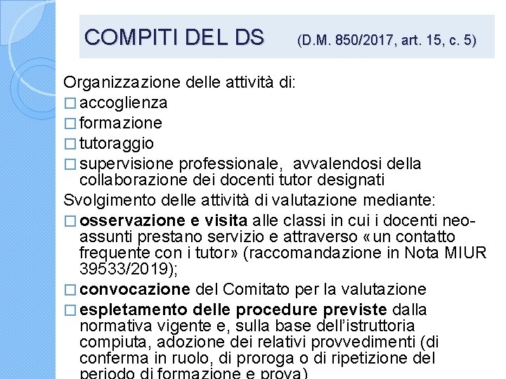 COMPITI DEL DS (D. M. 850/2017, art. 15, c. 5) Organizzazione delle attività di:
