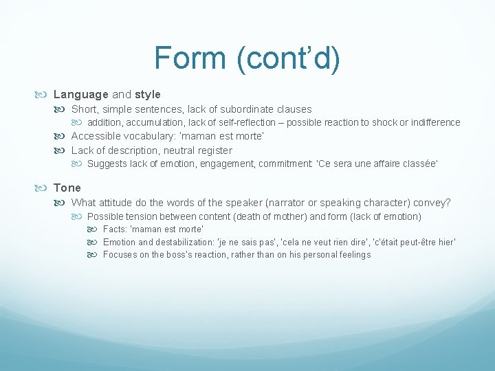 Form (cont’d) Language and style Short, simple sentences, lack of subordinate clauses addition, accumulation, Form (cont’d) Language and style Short, simple sentences, lack of subordinate clauses addition, accumulation,