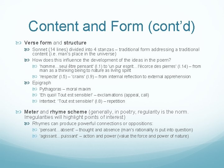 Content and Form (cont’d) Verse form and structure Sonnet (14 lines) divided into 4 Content and Form (cont’d) Verse form and structure Sonnet (14 lines) divided into 4