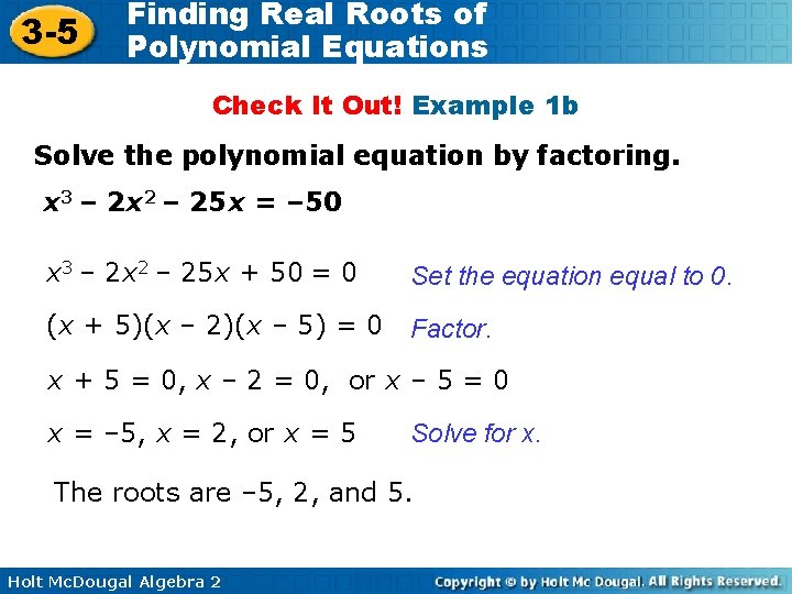 3 -5 Finding Real Roots of Polynomial Equations Check It Out! Example 1 b