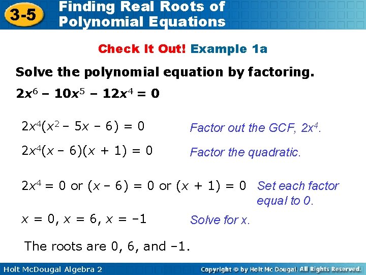 3 -5 Finding Real Roots of Polynomial Equations Check It Out! Example 1 a