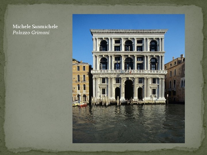 Michele Sanmichele Palazzo Grimani 