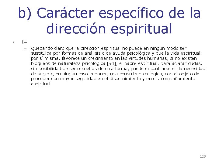b) Carácter específico de la dirección espiritual • 14 – Quedando claro que la b) Carácter específico de la dirección espiritual • 14 – Quedando claro que la