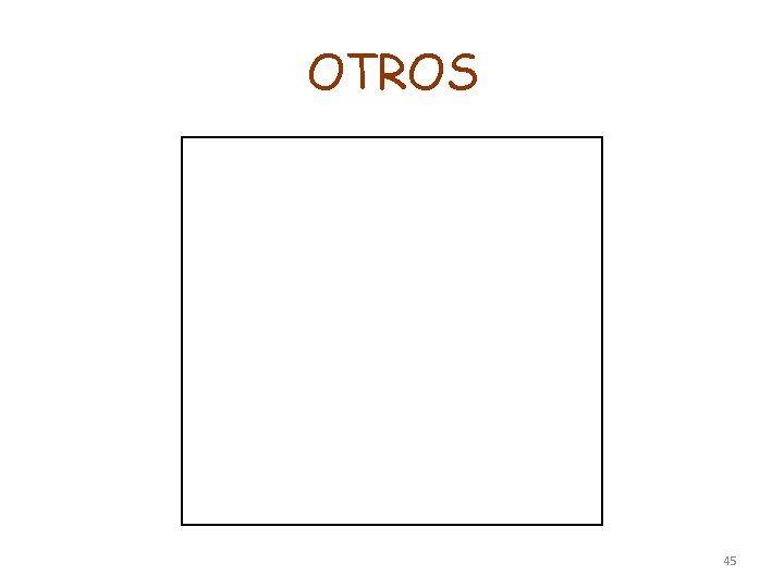 OTROS 45 OTROS 45