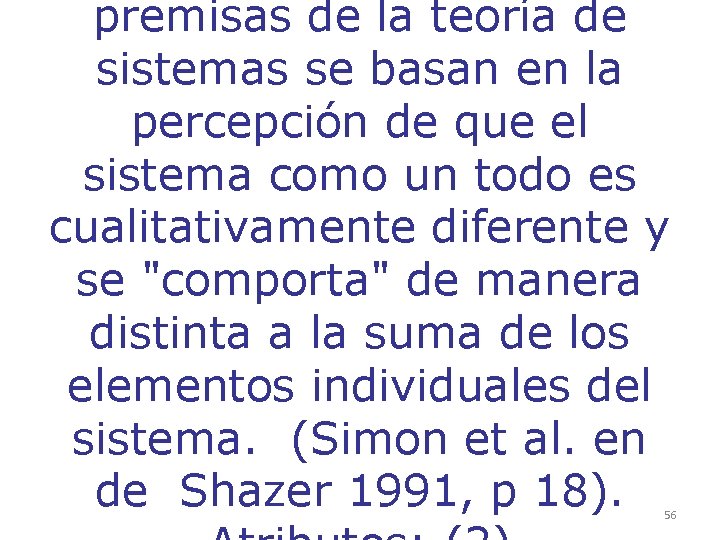 premisas de la teoría de sistemas se basan en la percepción de que el premisas de la teoría de sistemas se basan en la percepción de que el