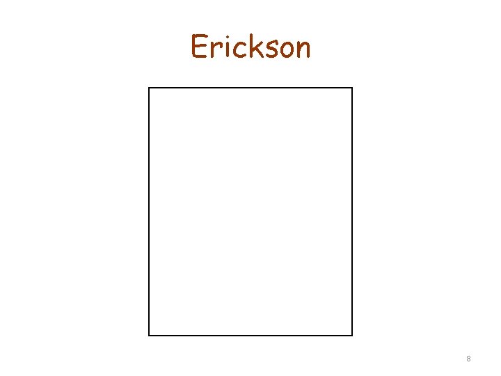 Erickson 8 Erickson 8