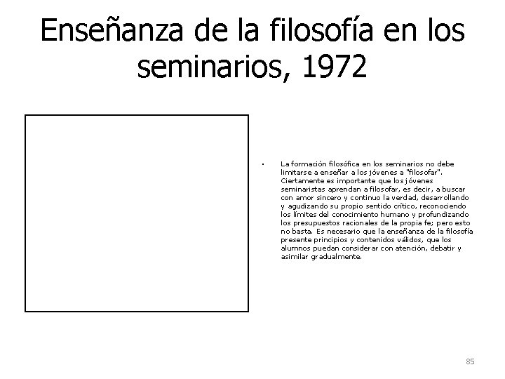 Enseñanza de la filosofía en los seminarios, 1972 • La formación filosófica en los Enseñanza de la filosofía en los seminarios, 1972 • La formación filosófica en los