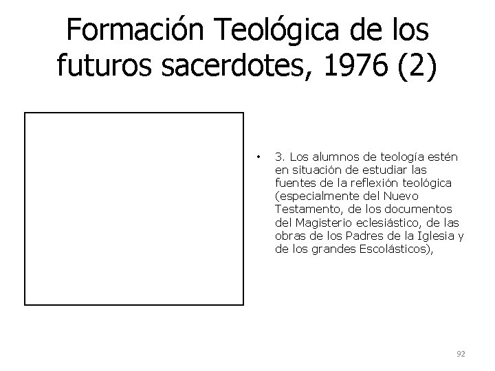 Formación Teológica de los futuros sacerdotes, 1976 (2) • 3. Los alumnos de teología Formación Teológica de los futuros sacerdotes, 1976 (2) • 3. Los alumnos de teología
