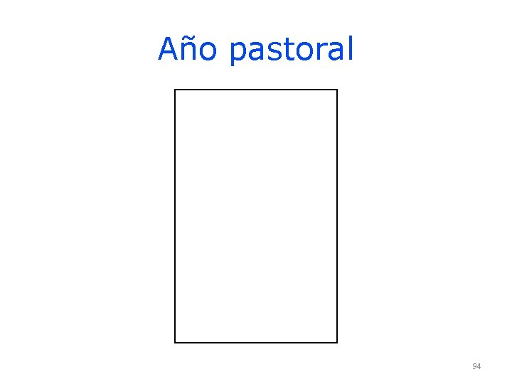 Año pastoral 94 Año pastoral 94