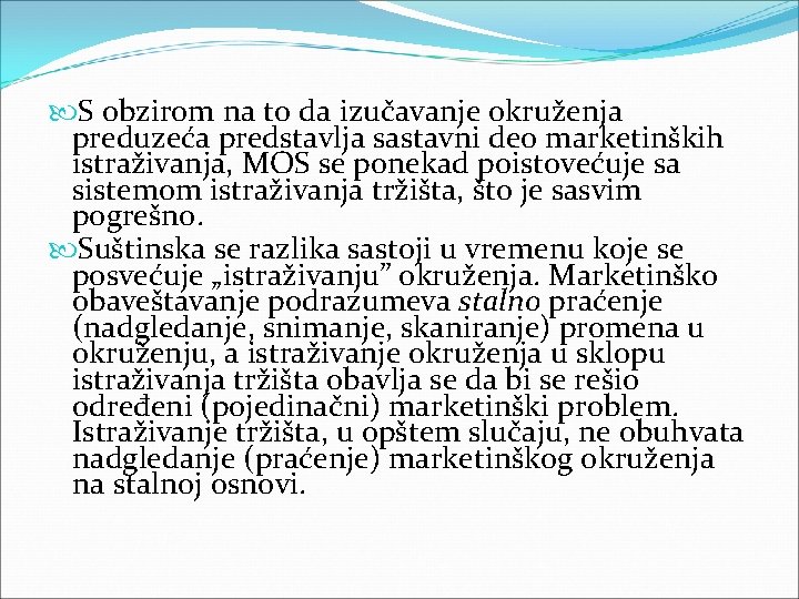 S obzirom na to da izučavanje okruženja preduzeća predstavlja sastavni deo marketinških istraživanja, S obzirom na to da izučavanje okruženja preduzeća predstavlja sastavni deo marketinških istraživanja,