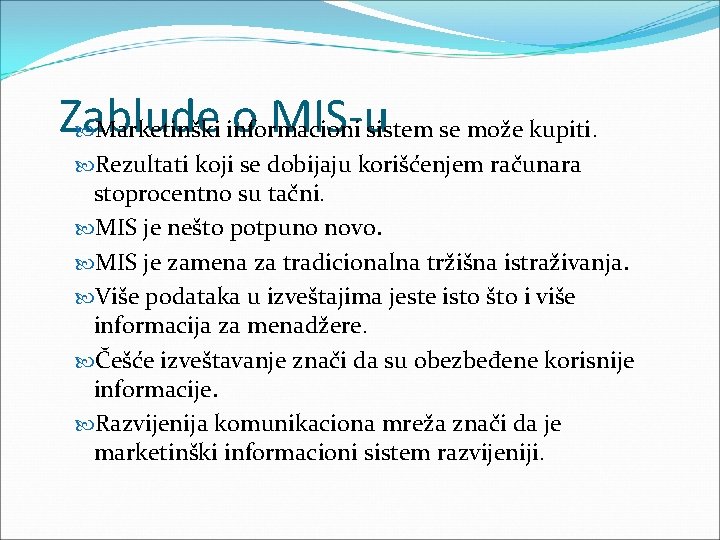 Zablude o MIS-usistem se može kupiti. Marketinški informacioni Rezultati koji se dobijaju korišćenjem računara Zablude o MIS-usistem se može kupiti. Marketinški informacioni Rezultati koji se dobijaju korišćenjem računara