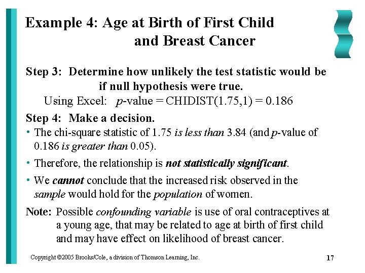 Example 4: Age at Birth of First Child and Breast Cancer Step 3: Determine