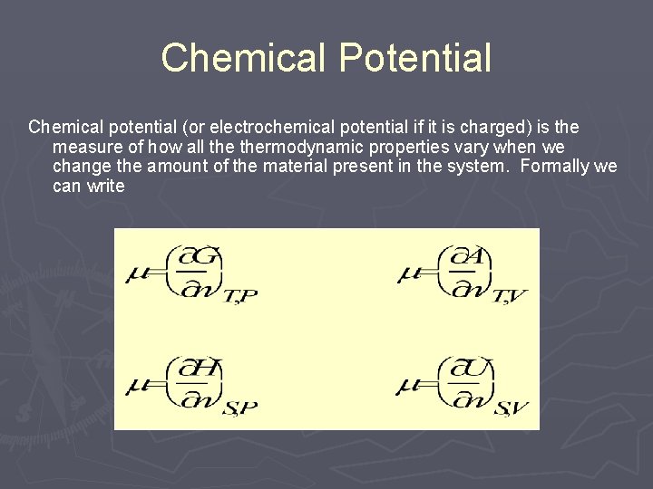 Chemical Potential Chemical potential (or electrochemical potential if it is charged) is the measure Chemical Potential Chemical potential (or electrochemical potential if it is charged) is the measure