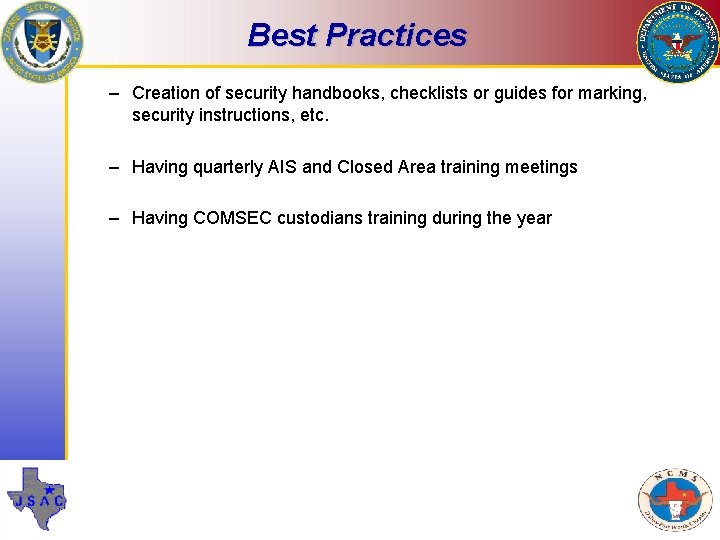 Best Practices – Creation of security handbooks, checklists or guides for marking, security instructions,