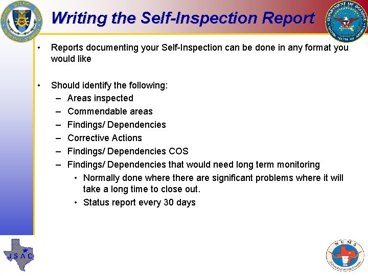 Writing the Self-Inspection Report • Reports documenting your Self-Inspection can be done in any