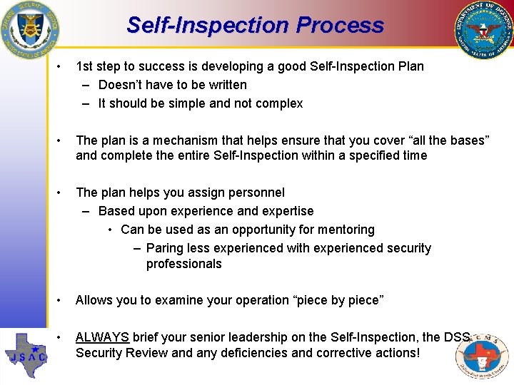 Self-Inspection Process • 1 st step to success is developing a good Self-Inspection Plan