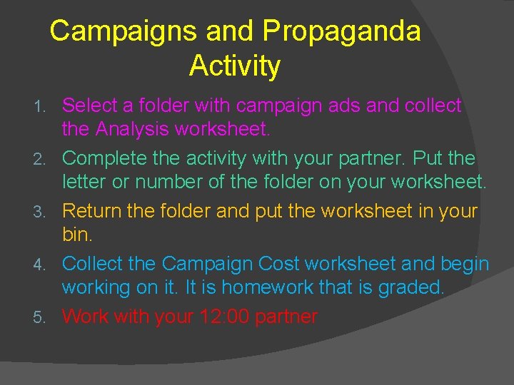 Campaigns and Propaganda Activity 1. 2. 3. 4. 5. Select a folder with campaign Campaigns and Propaganda Activity 1. 2. 3. 4. 5. Select a folder with campaign