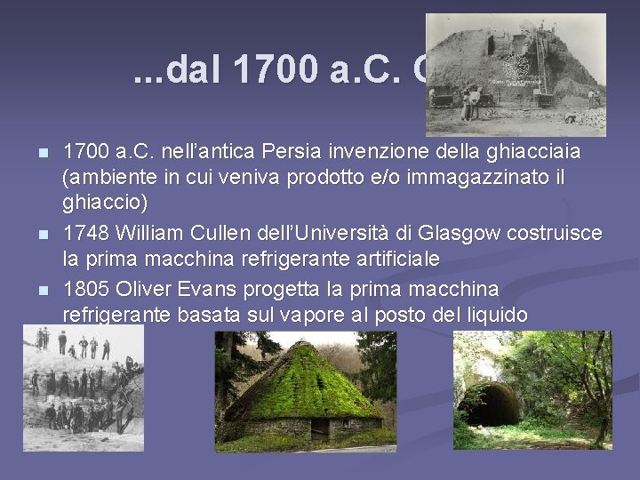 . . . dal 1700 a. C. OGGI n n n 1700 a. C.