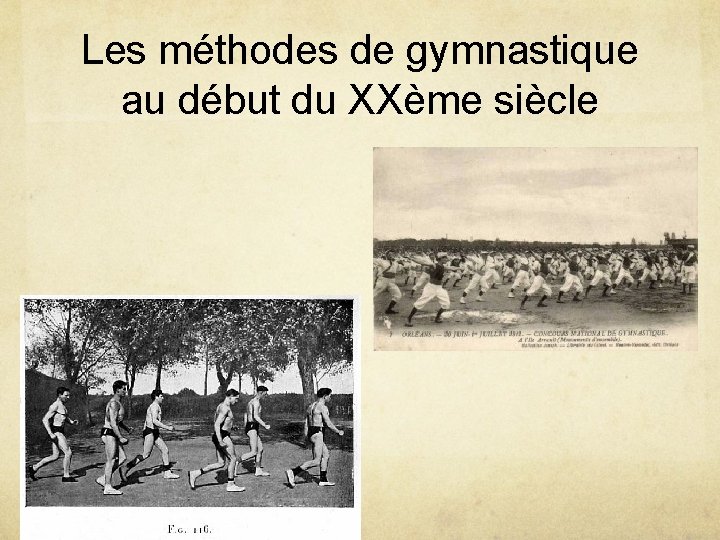 Les méthodes de gymnastique au début du XXème siècle 