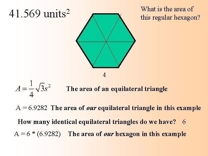 41. 569 What is the area of this regular hexagon? units 2 4 The