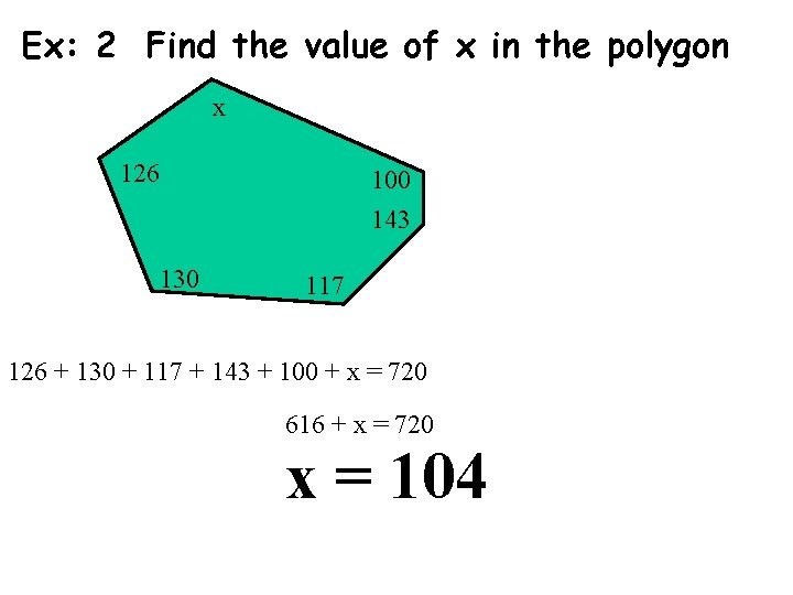 Ex: 2 Find the value of x in the polygon x 126 100 143