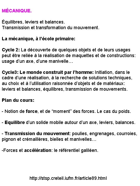 MÉCANIQUE. Équilibres, leviers et balances. Transmission et transformation du mouvement. La mécanique, à l’école