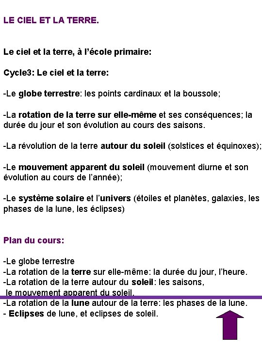 LE CIEL ET LA TERRE. Le ciel et la terre, à l’école primaire: Cycle