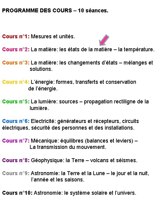 PROGRAMME DES COURS – 10 séances. Cours n° 1: Mesures et unités. Cours n°