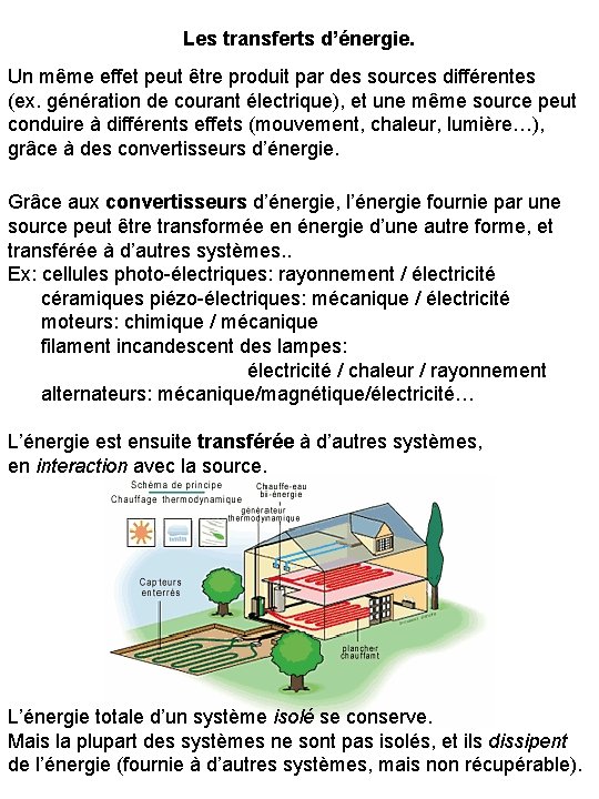 Les transferts d’énergie. Un même effet peut être produit par des sources différentes (ex.