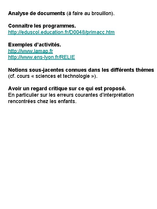 Analyse de documents (à faire au brouillon). Connaître les programmes. http: //eduscol. education. fr/D