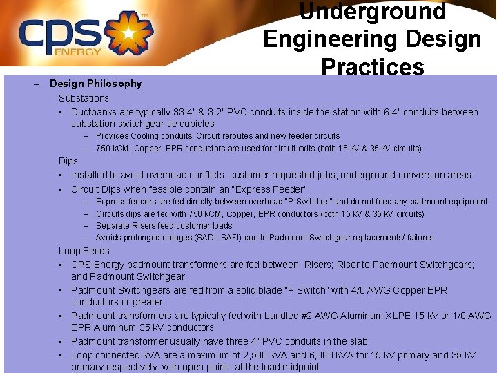 – Design Philosophy Underground Engineering Design Practices Substations • Ductbanks are typically 33 -4”