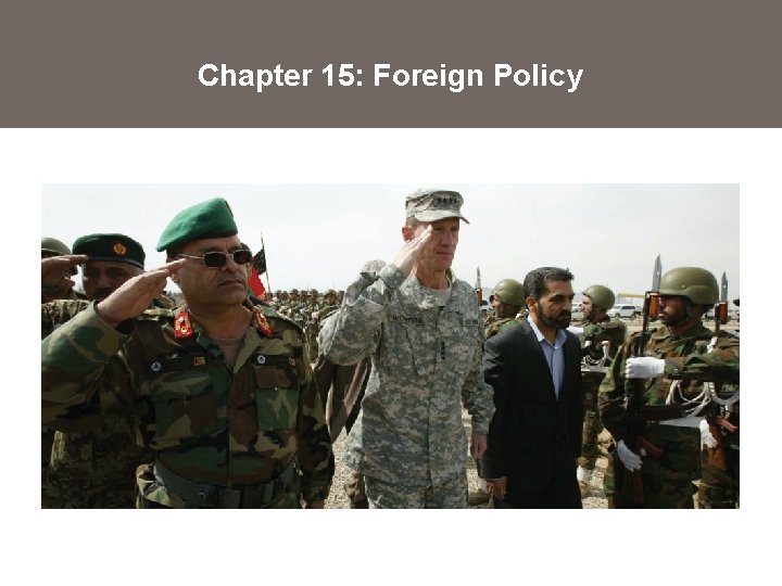Chapter 15: Foreign Policy 