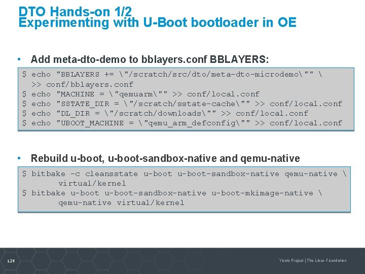 DTO Hands-on 1/2 Experimenting with U-Boot bootloader in OE • Add meta-dto-demo to bblayers.