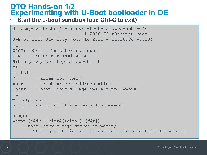 DTO Hands-on 1/2 Experimenting with U-Boot bootloader in OE • Start the u-boot sandbox