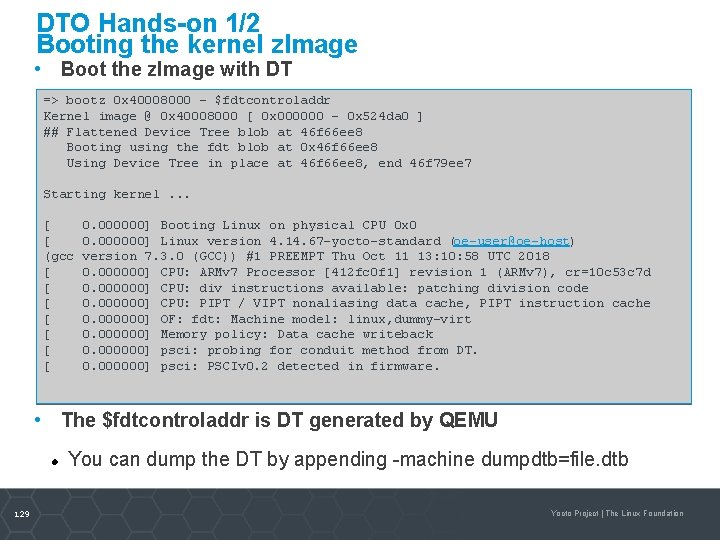DTO Hands-on 1/2 Booting the kernel z. Image • Boot the z. Image with