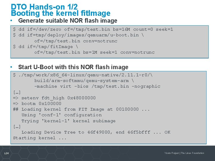 DTO Hands-on 1/2 Booting the kernel fit. Image • Generate suitable NOR flash image