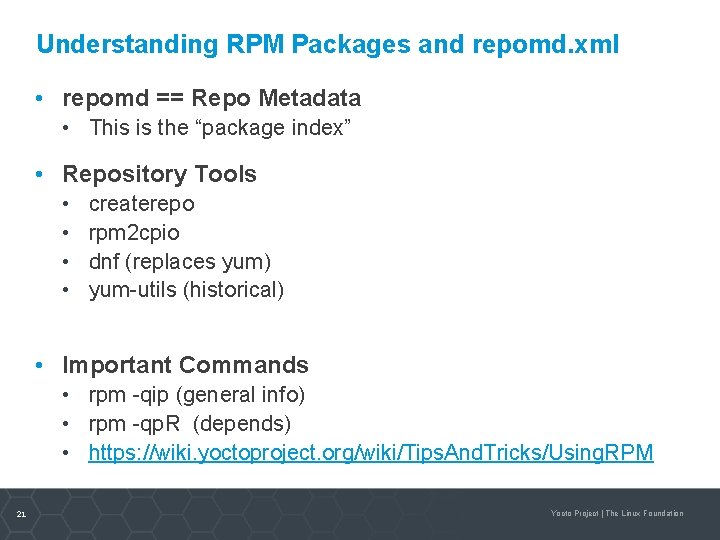 Understanding RPM Packages and repomd. xml • repomd == Repo Metadata • This is